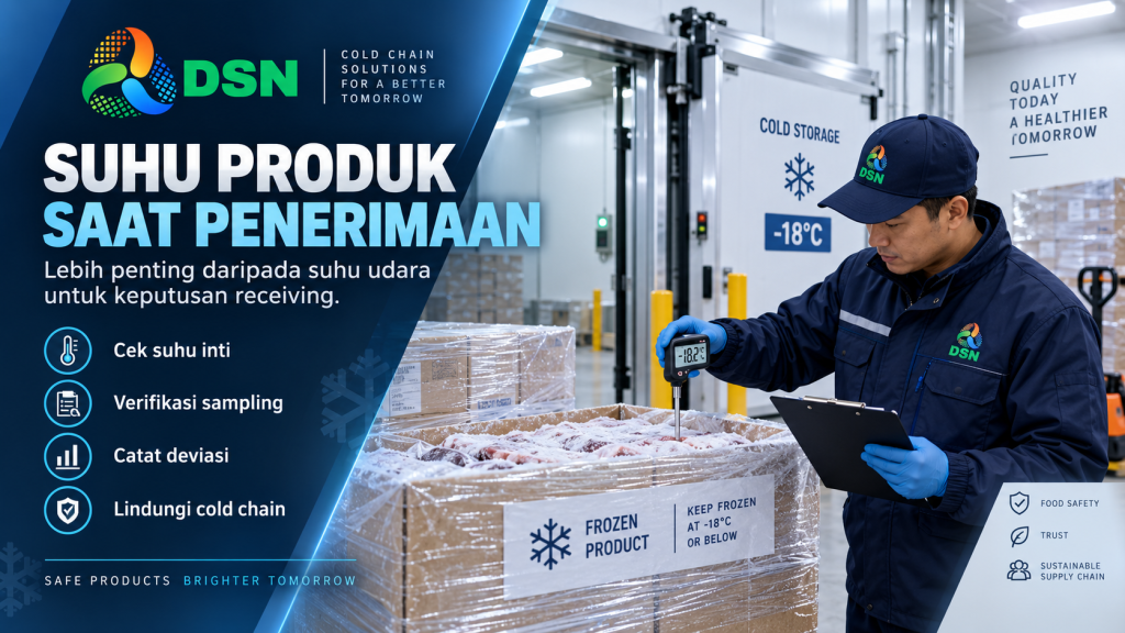 Petugas QC mengukur suhu produk saat penerimaan menggunakan thermometer probe di area receiving cold storage