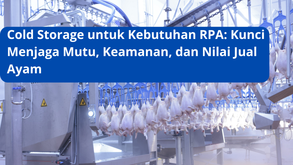 Cold Storage untuk Kebutuhan RPA