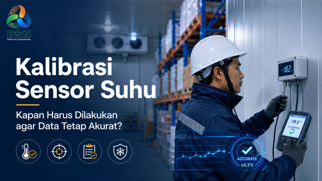 Kalibrasi sensor suhu cold storage menggunakan alat referensi dan data logger untuk memastikan data suhu tetap akurat