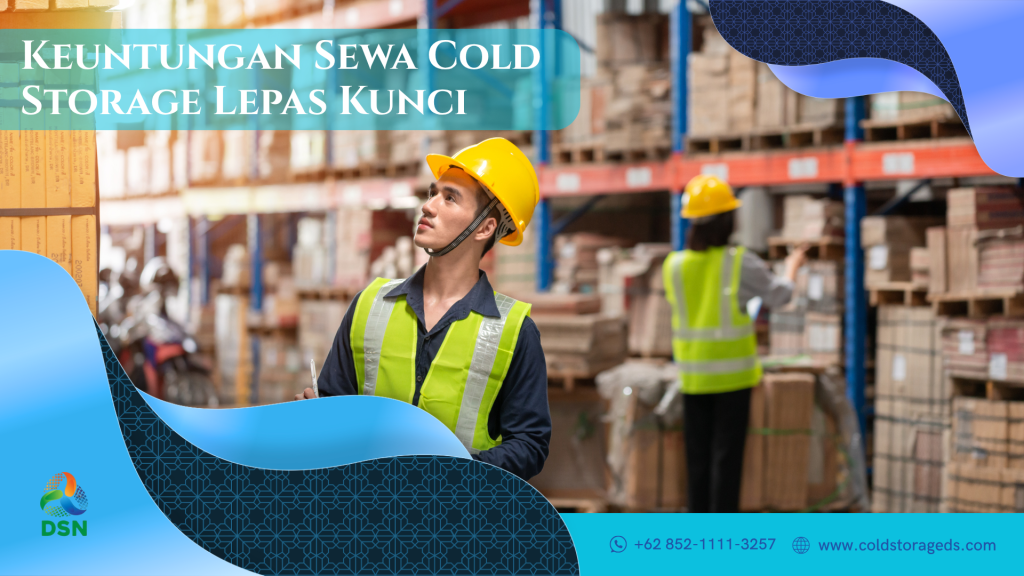 Keuntungan-Sewa-Cold-Storage-Lepas-Kunci